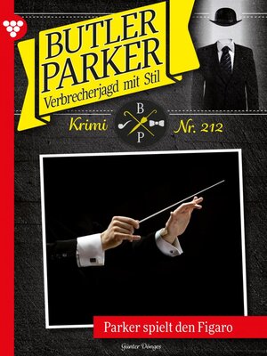 cover image of Butler Parker 212 – Kriminalroman